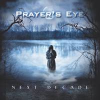 Prayer's Eye : Next Decade